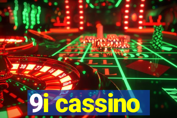 9i cassino